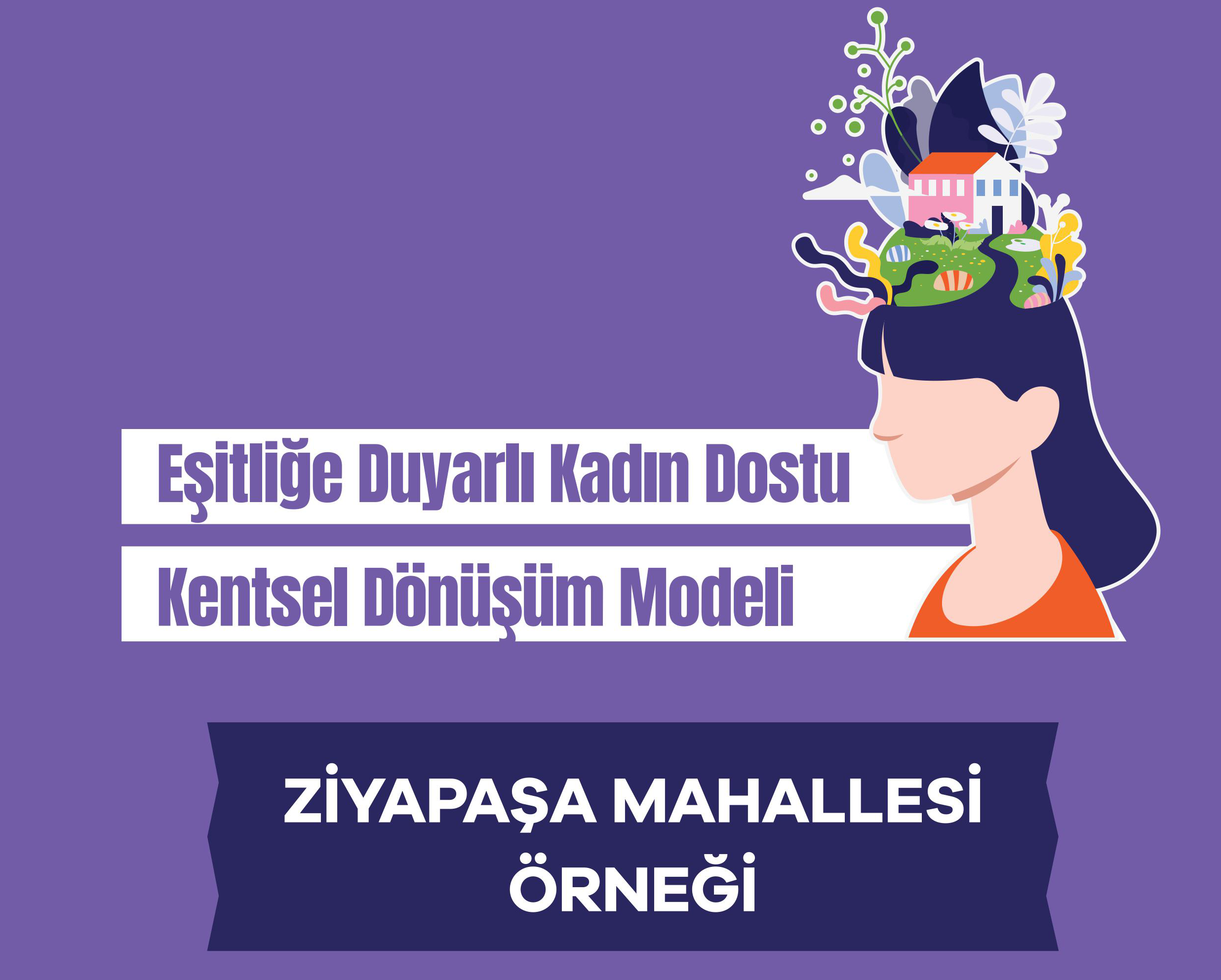 Eşitliğe Duyarlı Kadın Dostu Kentsel Dönüşüm Modeli